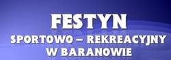 Baranowo: Festyn Sportowo - Rekreacyjny w Baranowie