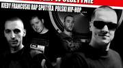Kiedy francuski rap spotyka polski hip-hop