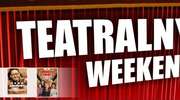 Teatralny weekend w Ełku