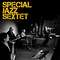 Specjal Jazz Sextet zagra w Mjazzdze