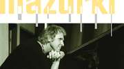 Folk i klasyka na jazzowo, czyli "Mazurki" Artura Dutkiewicza