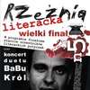 Koncert BaBu KRÓL, czyli Wielki Finał Rzeźni Literackiej!
