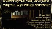Olsztynek też obchodzi Noc Muzeów. Nocne wsi podglądanie