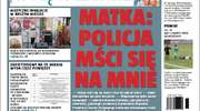 Policja mści się na mnie
