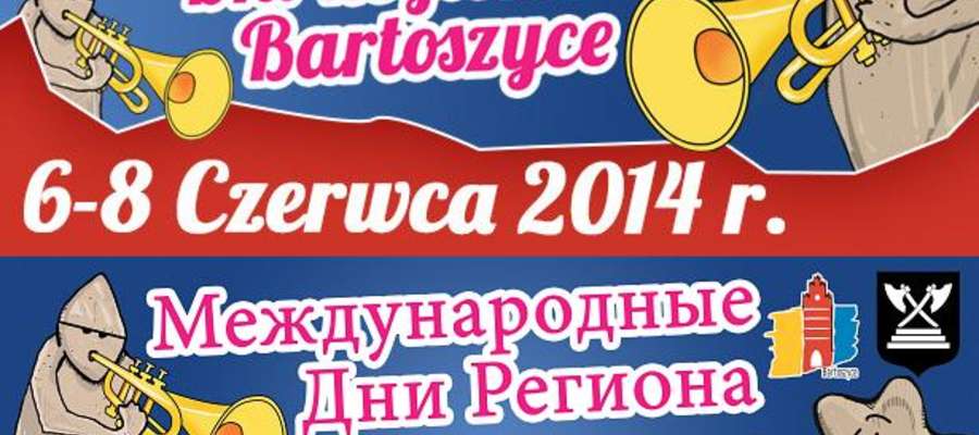 Zapraszamy na Międzynarodowe Dni Regionu Bartoszyce.