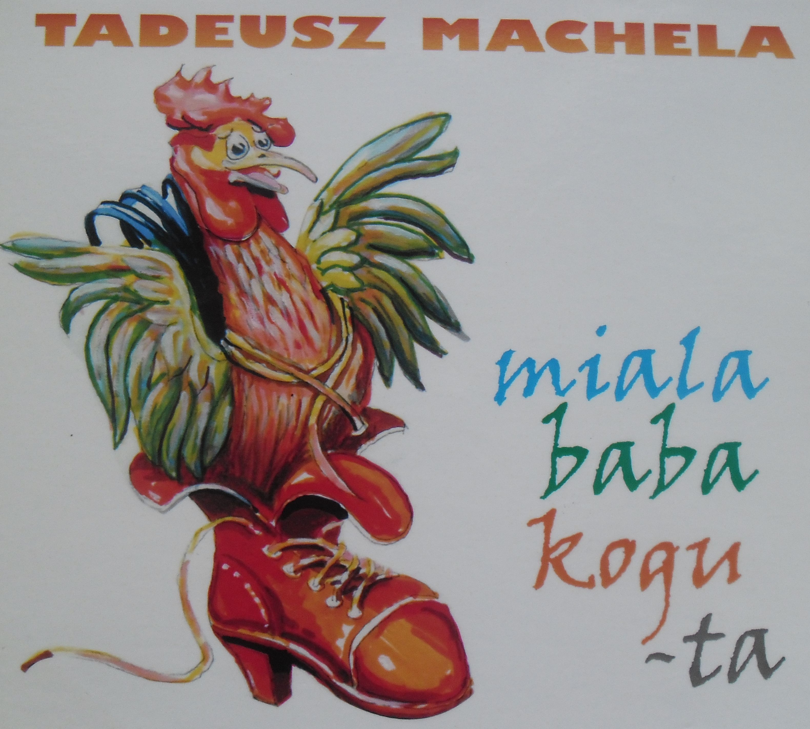 Miała baba koguta — nowa płyta Tadeusza Macheli. Spotkanie promocyjne w piątek