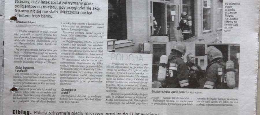 O sprawie podpalenia w banku pisaliśmy w wydaniu Dziennika Elbląskiego z 7 listopada 2009 roku