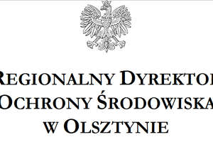 Regionalna Dyrekcja Ochrony Środowiska w Olsztynie zawiadamia