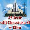 25-lecie parafii Chrystusa Sługi w Ełku