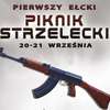 Pierwszy Ełcki Piknik Strzelecki w Ełku