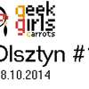 Geek Girls Carrots w końcu w Olsztynie - już dziś!