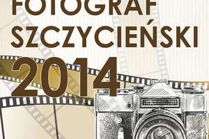 Fotograf Szczycieński 2014 - rozstrzygnięcie już dziś