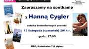 Przyjdź na spotkanie z Hanną Cygler