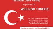 Turcja? Czemu nie! Przyjdź do muzeum