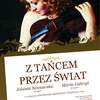 Olecko. Koncert "Z tańcem przez świat"