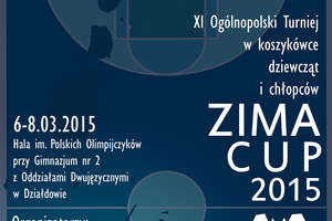 Zapraszamy na XI Ogólnopolski Turniej Koszykówki dziewcząt i chłopców rocznik 1999 i młodsi „ZIMA CUP 2015”