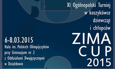 Zapraszamy na XI Ogólnopolski Turniej Koszykówki dziewcząt i chłopców rocznik 1999 i młodsi „ZIMA CUP 2015”
