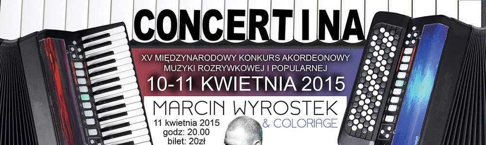 Concertina 2015 z występem Marcina Wyrostka