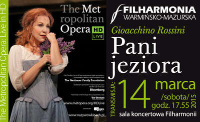 Metropolitan Opera Live w Filharmonii Warmińsko-Mazurskiej. Opera Gioacchino Rossiniego: Pani jeziora