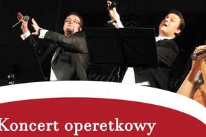 Koncert Operetkowy "Wielka Gala Trzech Tenorów" już 3 maja w Iławie 