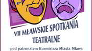 VII Mławskie Spotkania teatralne