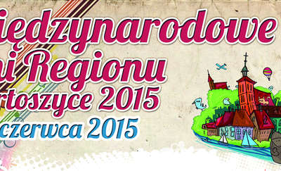 Międzynarodowe Dni Regionu Bartoszyce 2015