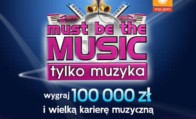 "Must Be The Music". Casting do 10. edycji w Olsztynie
