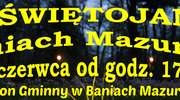 Noc Świętojańska w Baniach Mazurskich 