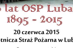 Lubawska jednostka OSP będzie obchodzić 120. urodziny