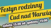 Ostrołęka: Zapraszamy na festyn rodzinny Cud nad Narwią