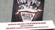 Spotkanie z autorem książki: "Wilczęta. Rozmowy z dziećmi Żołnierzy Wyklętych"