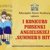 Konkurs Piosenki Angielskiej i  SUMMER'S HITS”