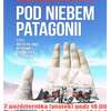Prezentacja "POD NIEBEM PATAGONII"