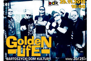 Golden Life w Bartoszycach