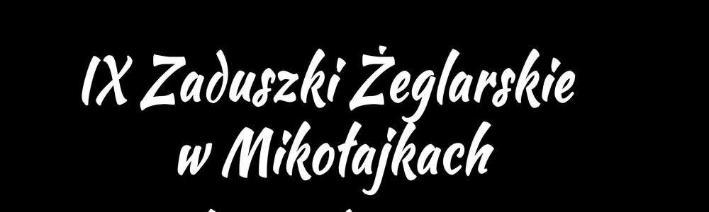 IX Zaduszki Żeglarskie w Mikołajkach