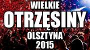 Wielkie Otrzęsiny Olsztyna 2015 już 20 listopada!