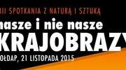 SPOTKANIE Z NATURĄ I SZTUKĄ
