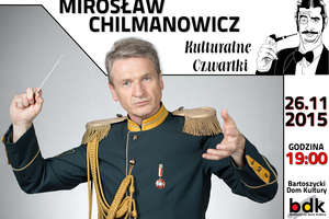 Kulturalne Czwartki - Mirosław Chilmanowicz