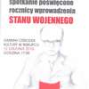 Z okazji rocznicy wprowadzenia stanu wojennego