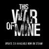 This War of Mine 2.0 trafiło na Steama
