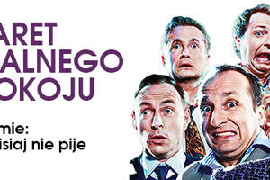 KABARET MORALNEGO NIEPOKOJU ZNOWU ROZŚMIESZY DO ŁEZ