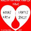 Walentynkowa Kropla Krwi