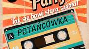 Potańcówka - Old School Party