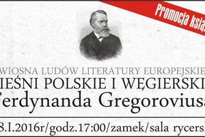 Zapraszamy na promocję książki z wierszami Ferdynanda Gregoroviusa