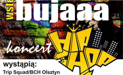 Koncert Rap Bujaaa czyli Hip-Hop w Bisztynku