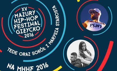 Tede oraz Sokół i Marysia Starosta na Mazury Hip-Hop Festiwal 2016!