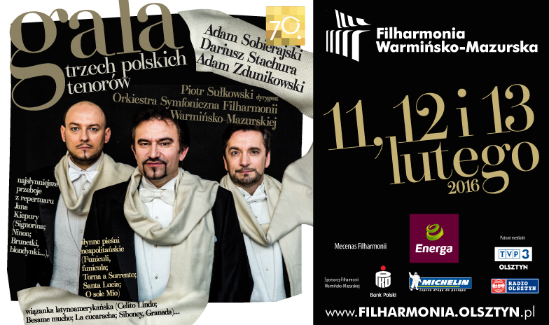 Trzy Gale trzech polskich tenorów w Filharmonii Warmińsko - Mazurskiej