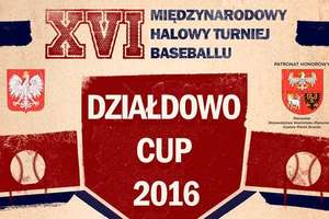 XVI Międzynarodowy Halowy Turniej Baseballu - "Działdowo Cup 2016"
