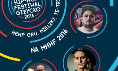 Hemp Gru, Te-Tris oraz Mielzky na Mazury Hip-Hop Festiwal 2016!