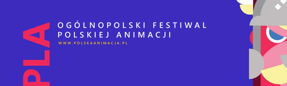 IV Ogólnopolski Festiwal Polskiej Animacji O!PLA